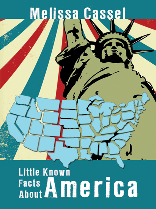 Title details for Little-Known Facts about America by Melissa Cassel - Wait list